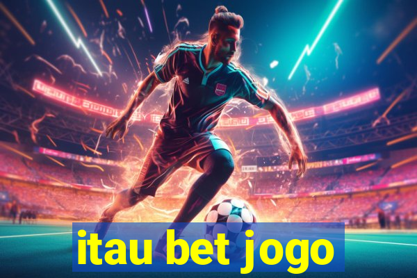 itau bet jogo